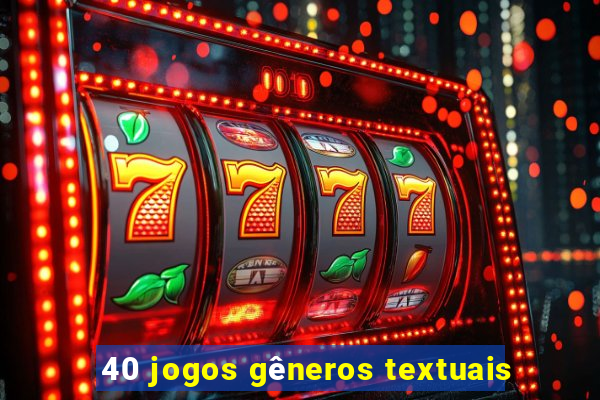 40 jogos gêneros textuais