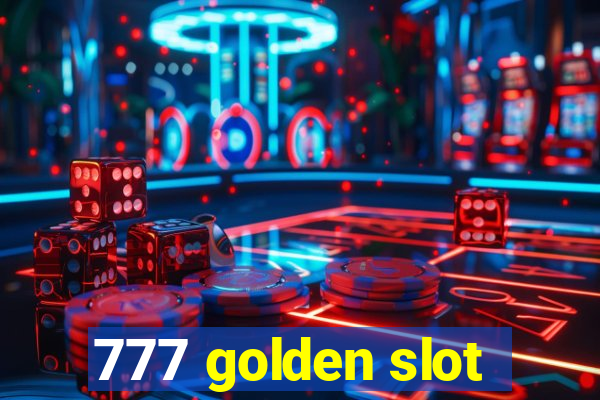 777 golden slot