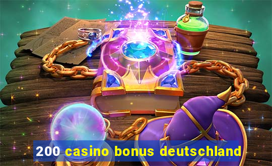 200 casino bonus deutschland