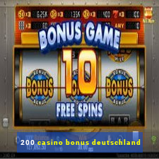 200 casino bonus deutschland