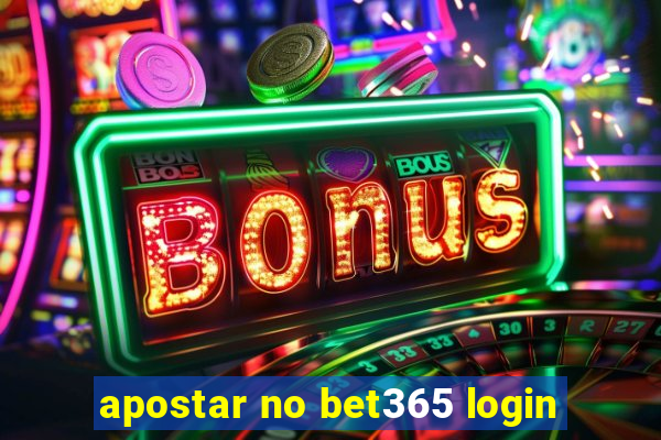 apostar no bet365 login