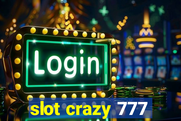 slot crazy 777