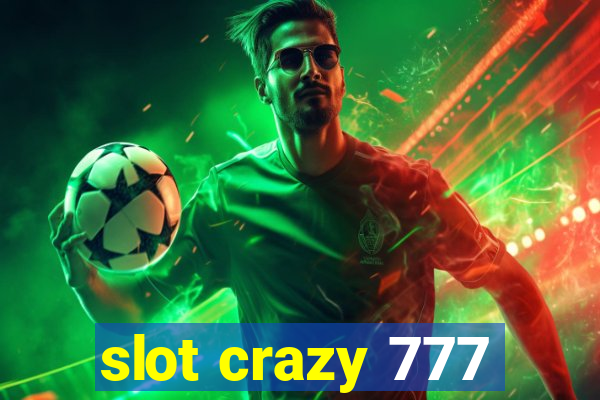 slot crazy 777