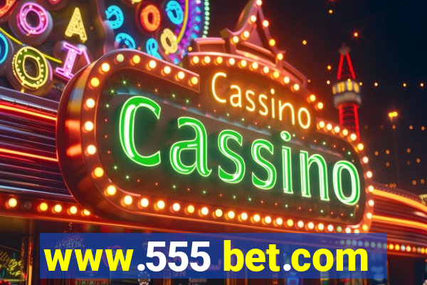 www.555 bet.com