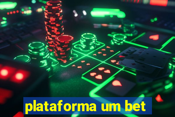 plataforma um bet