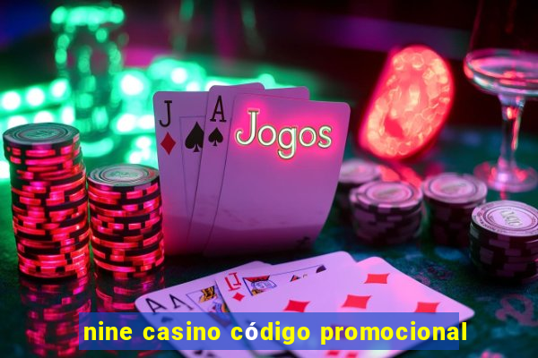 nine casino código promocional