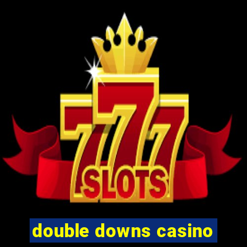 double downs casino