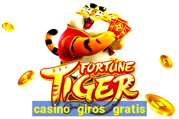 casino giros gratis sin deposito