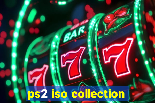 ps2 iso collection