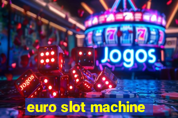 euro slot machine