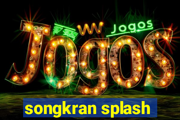 songkran splash