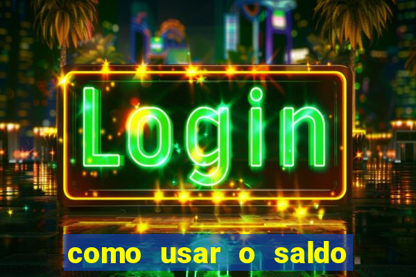 como usar o saldo bonus vai de bet