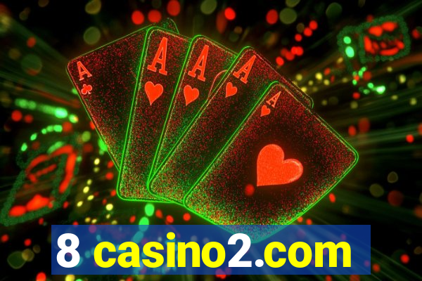 8 casino2.com