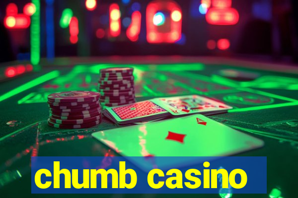 chumb casino