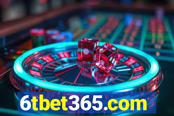 6tbet365.com