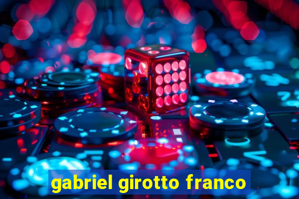 gabriel girotto franco