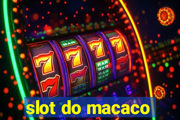 slot do macaco