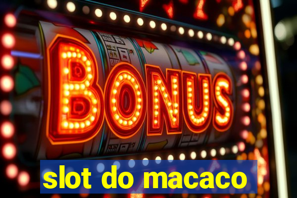 slot do macaco