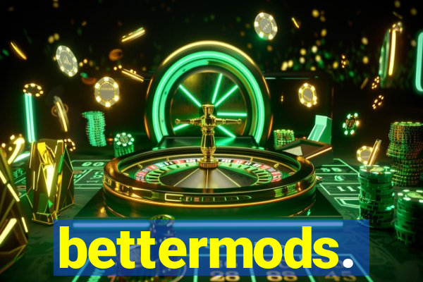 bettermods.