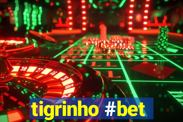 tigrinho #bet