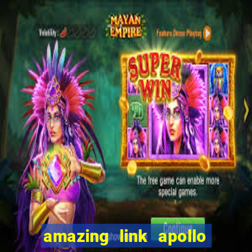 amazing link apollo slot demo