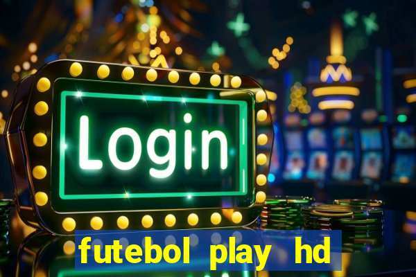 futebol play hd s茫o paulo