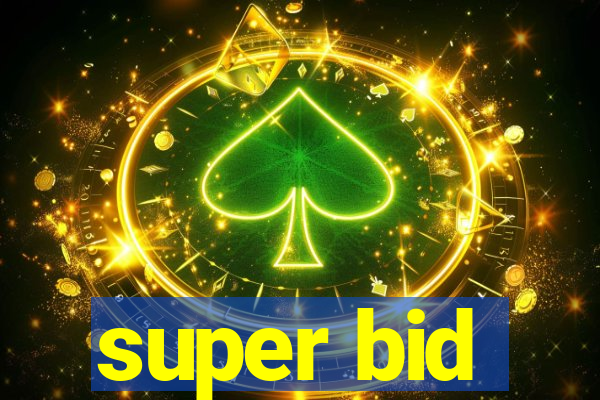 super bid