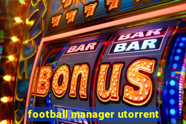 football manager utorrent