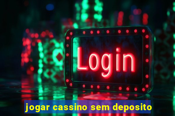 jogar cassino sem deposito