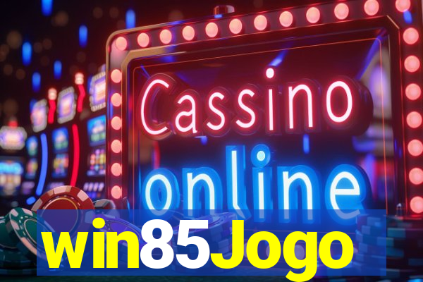 win85Jogo