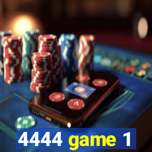 4444 game 1