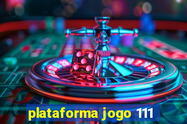 plataforma jogo 111