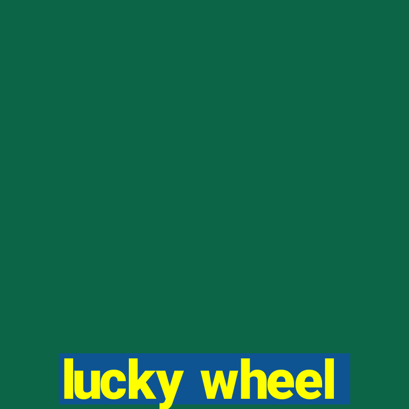 lucky wheel