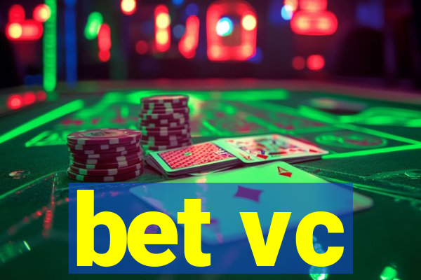 bet vc