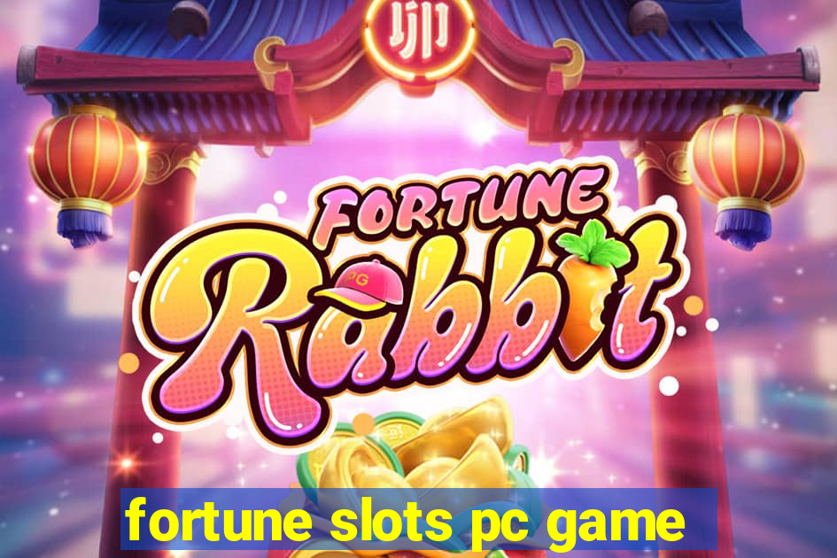 fortune slots pc game