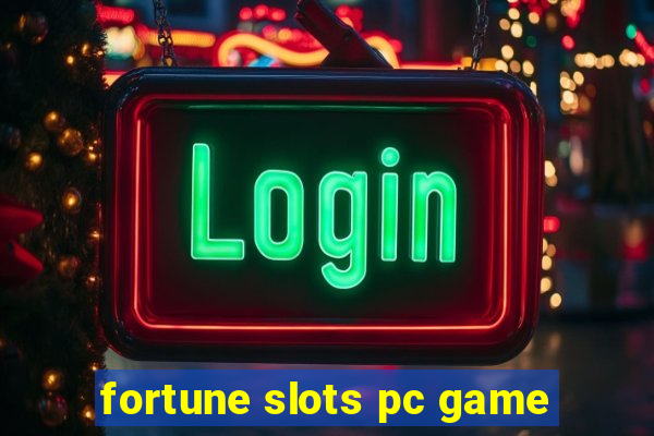 fortune slots pc game