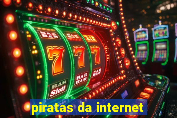 piratas da internet