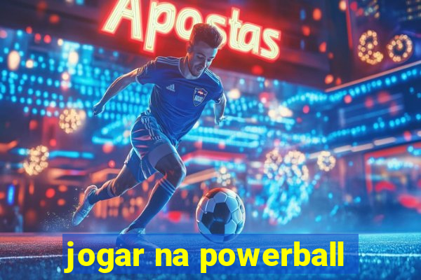 jogar na powerball