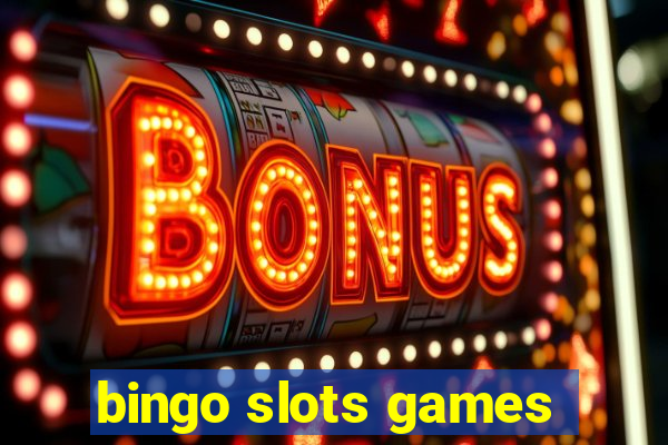 bingo slots games