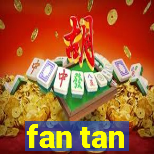 fan tan