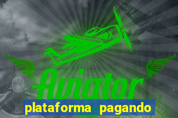 plataforma pagando muito fortune tiger