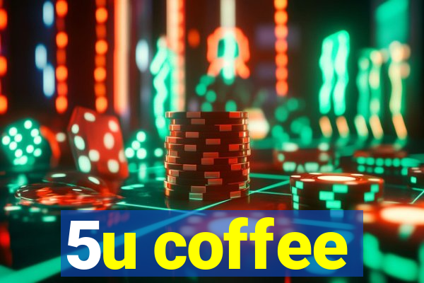 5u coffee