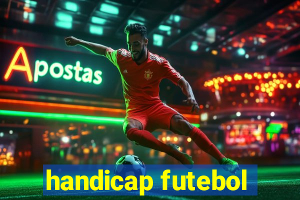 handicap futebol