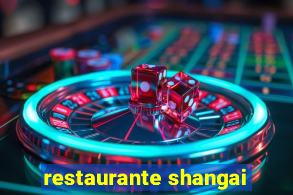 restaurante shangai