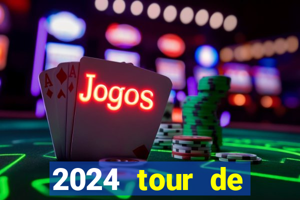 2024 tour de france stage locations casino mecca