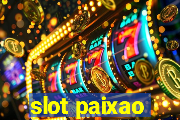 slot paixao