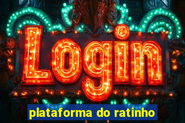 plataforma do ratinho