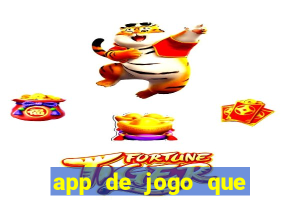 app de jogo que ganha dinheiro