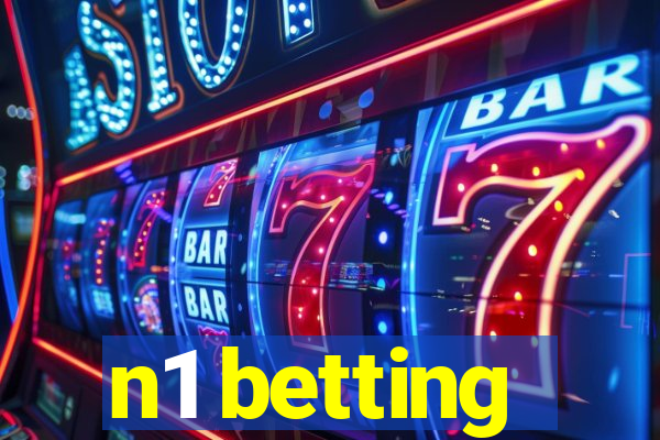 n1 betting