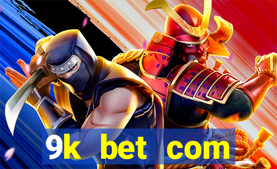 9k bet com registrar login